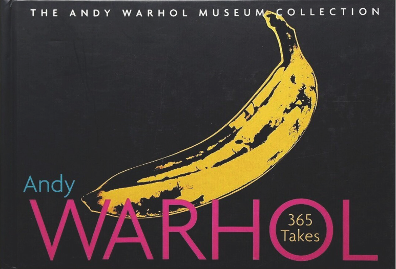 Cover for the book Andy Warhol: 365 Takes. The cover mostly black with an yellow banana.